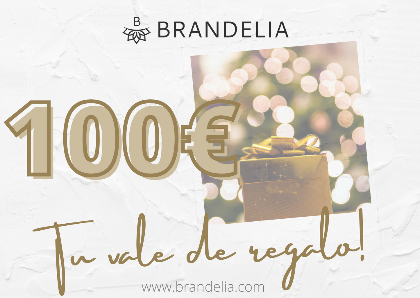 Regala un Vale Regalo BRANDELIA · de 25€ hasta 150€