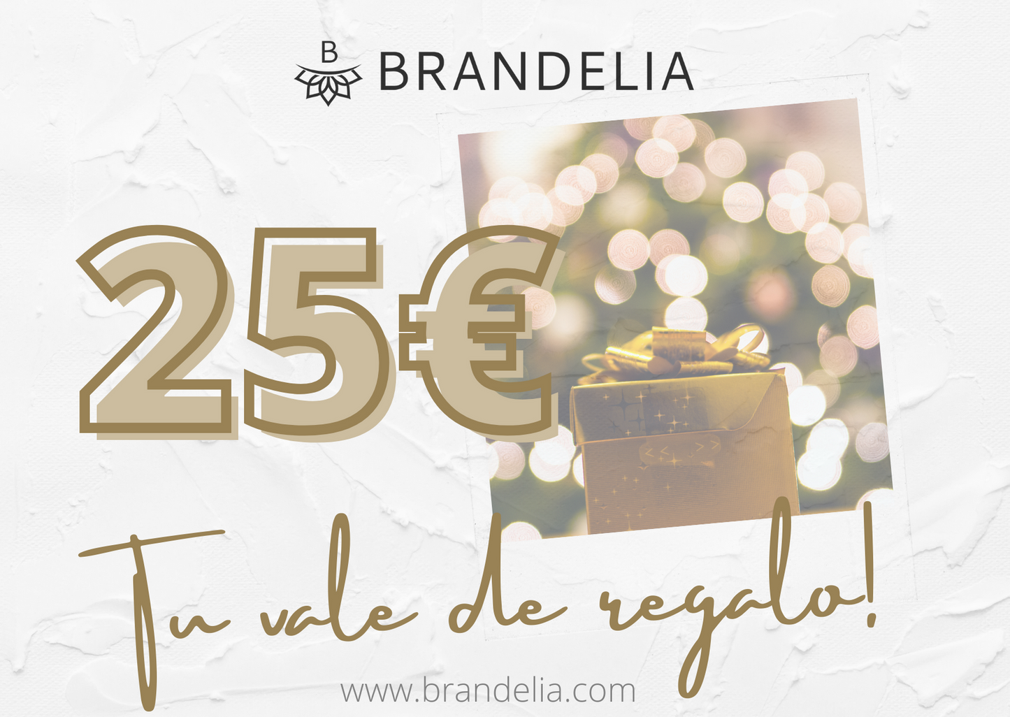 Regala un Vale Regalo BRANDELIA · de 25€ hasta 150€