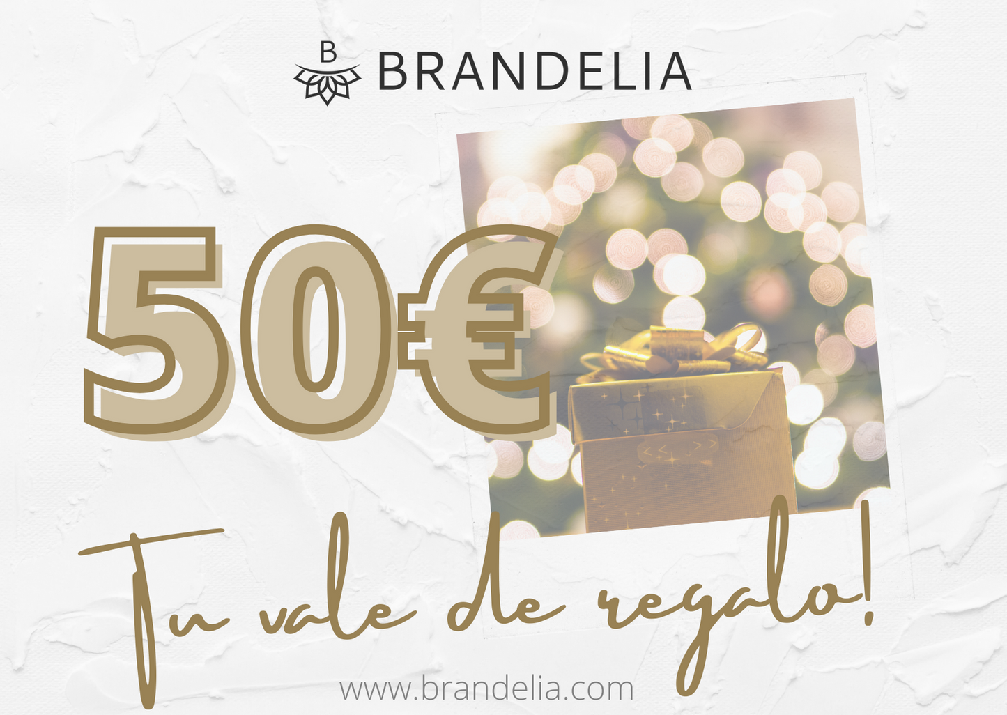 Regala un Vale Regalo BRANDELIA · de 25€ hasta 150€