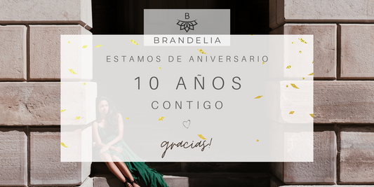 10 años BRANDELIA ¡Estrenamos nuevo blog!