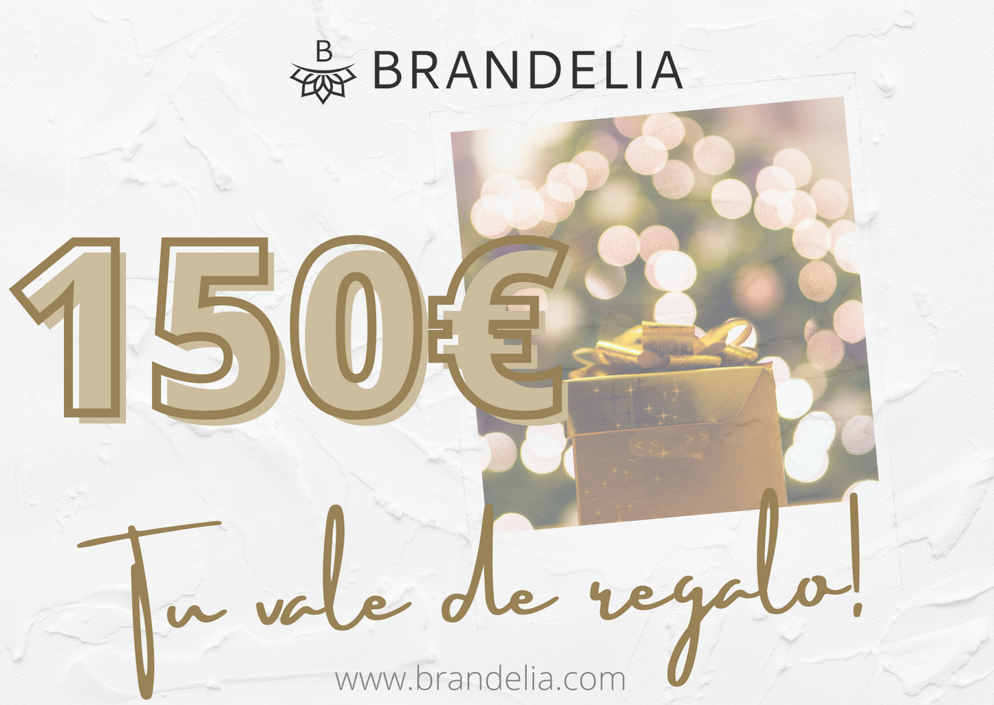Regala un Vale Regalo BRANDELIA · de 25€ hasta 150€